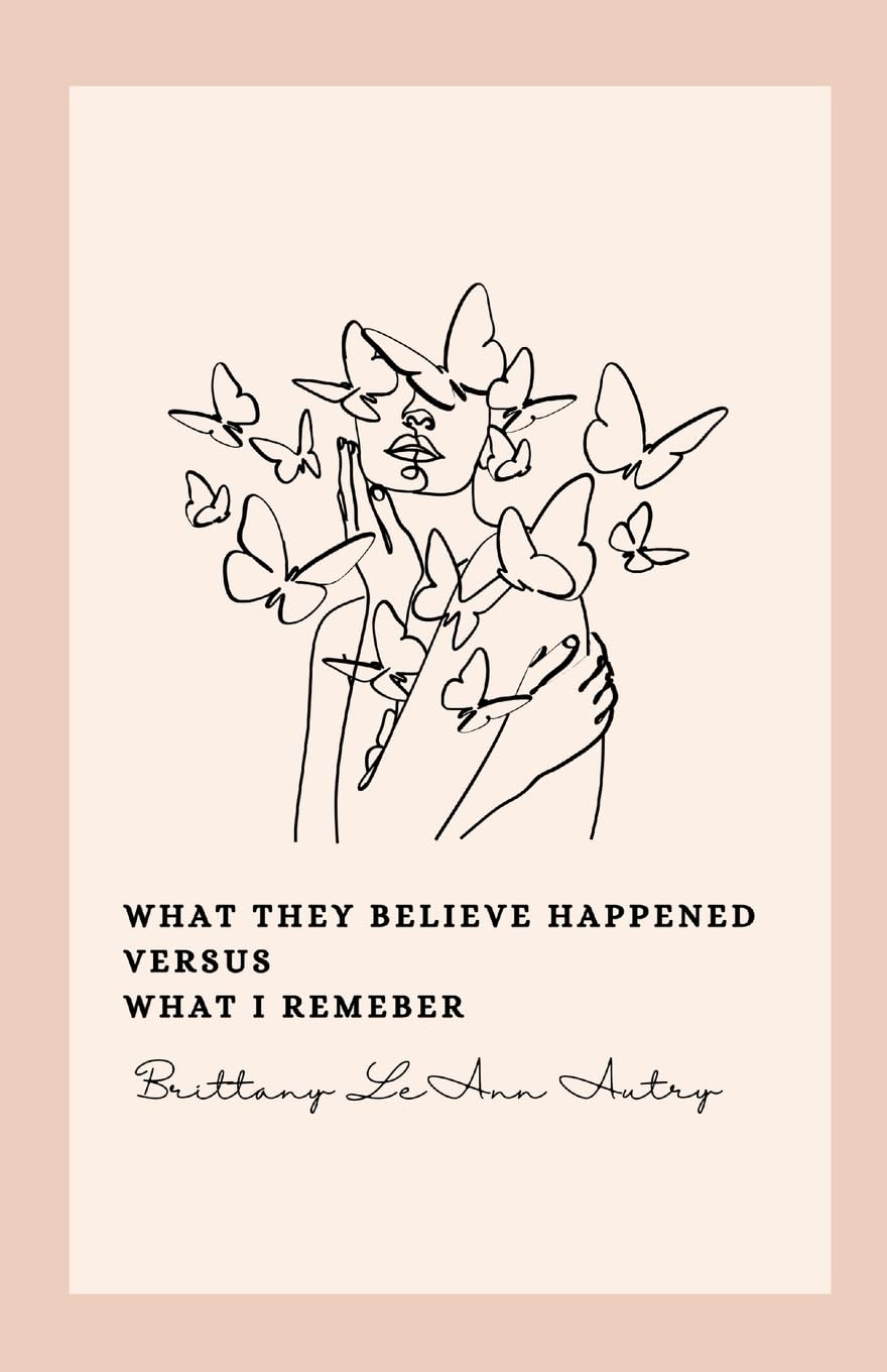 What they believe happened versus what I remember Healing From Within