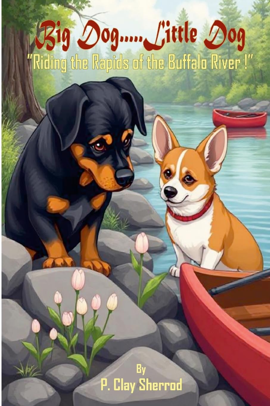 Big Dog.....Little Dog "Riding the Rapids of the Buffalo River!"