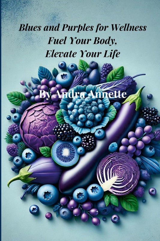 Blues and Purples for Wellness Fuel Your Body, Elevate Your Life