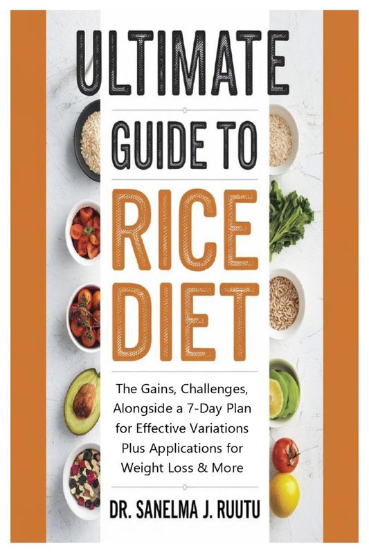 Ultimate Guide to Rice Diet The Gains, Challenges, Alongside a 7-Day Plan for Effective Variations Plus Applications for Weight Loss & More