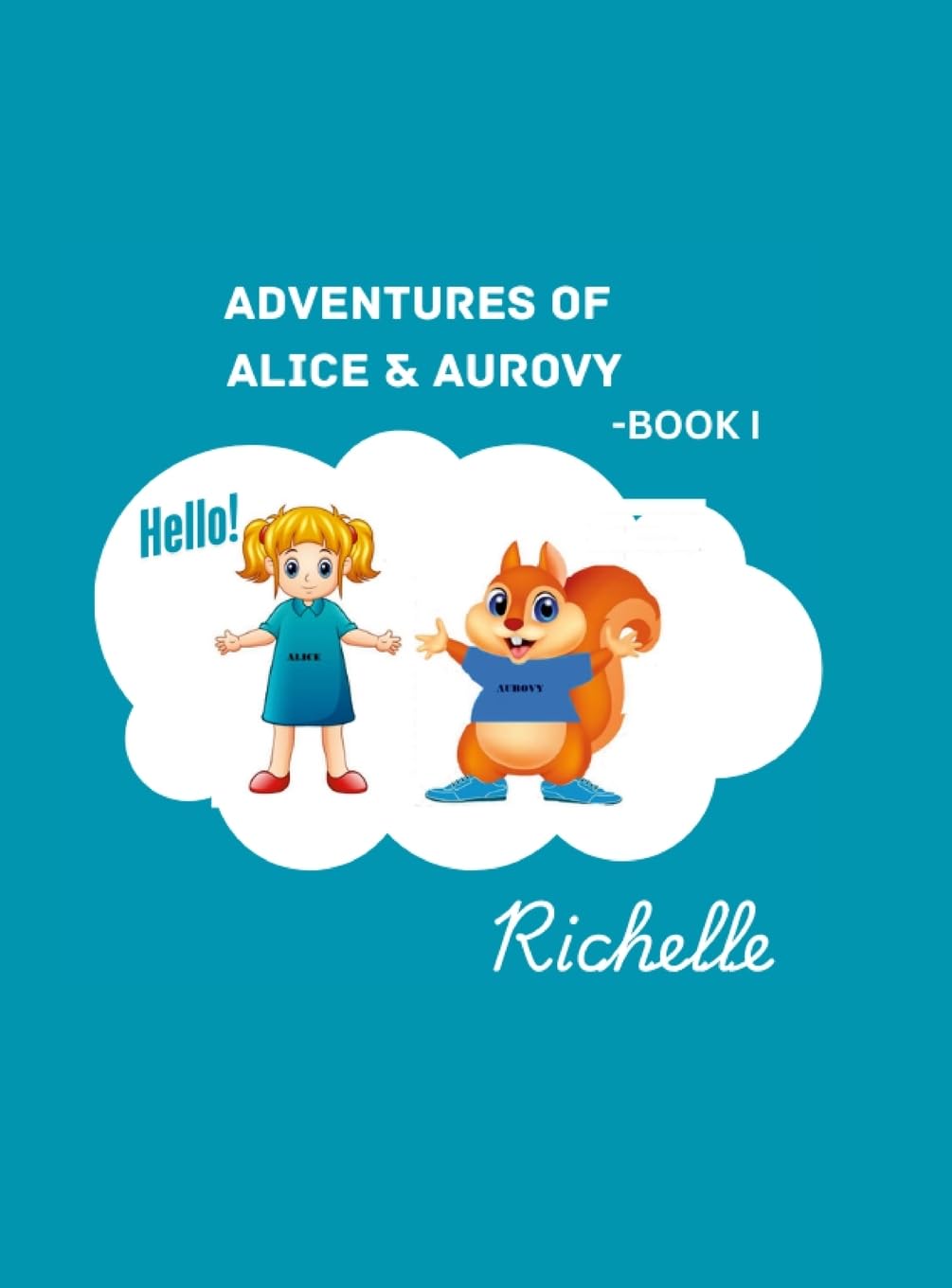 Adventures of Alice & Aurovy Book1