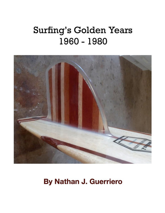 Surfing's 20 Golden Years 1960 - 1980