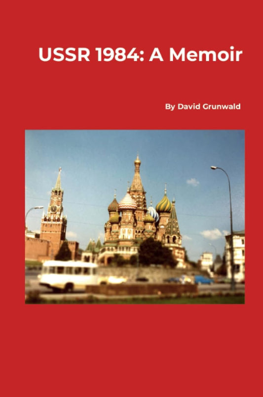 USSR 1984 A Memoir