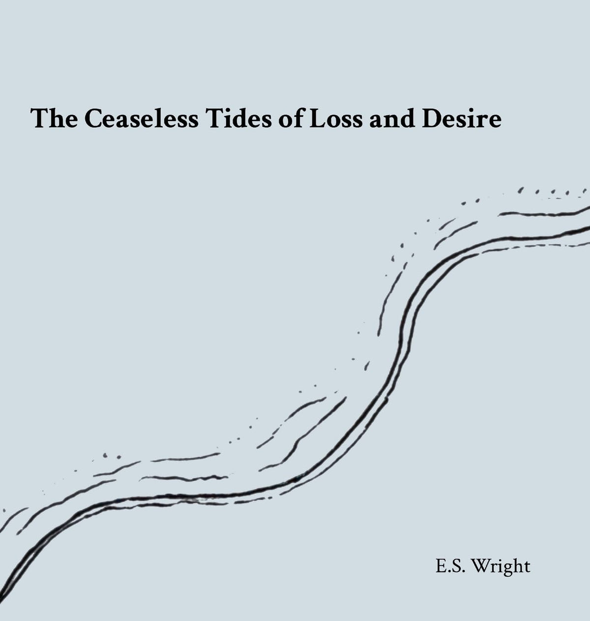 Ceaseless Tides of Loss and Desire