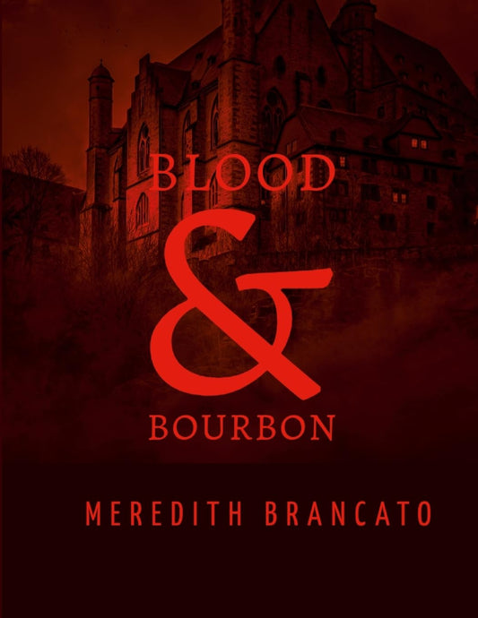 Blood & Bourbon