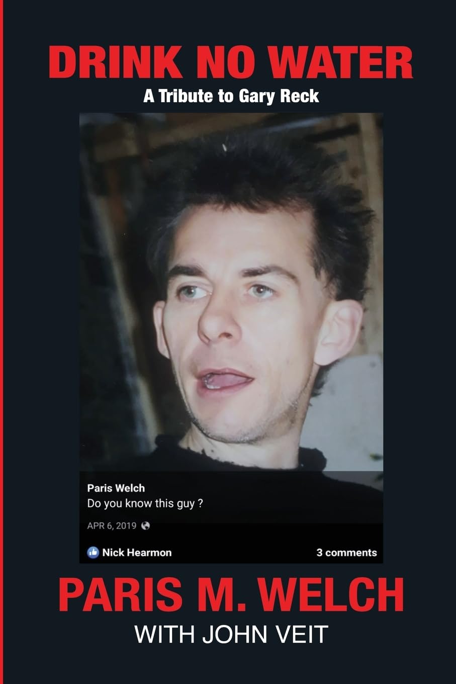 Drink No Water A Tribute to Gary Reck