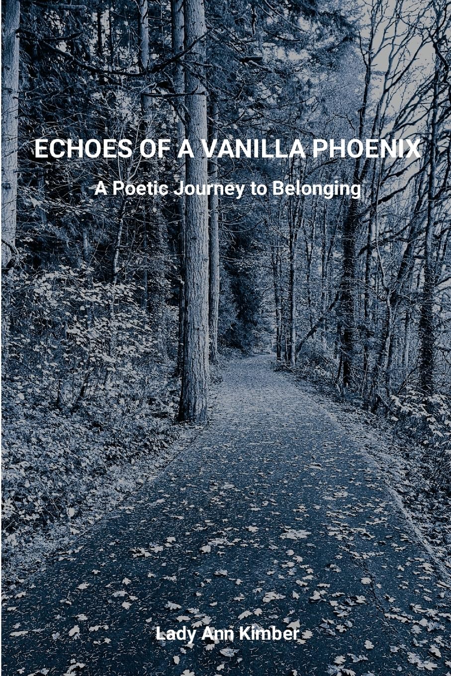 Echoes of a Vanilla Phoenix A Poetic Journey to Belonging