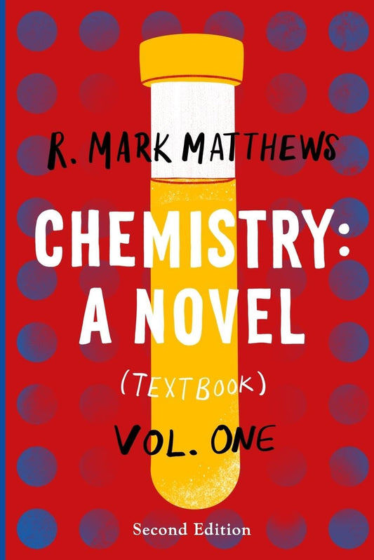 Chemistry A Novel (Textbook), Volume 1