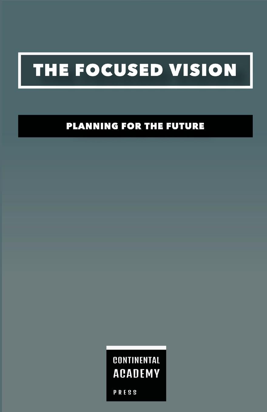 Focused Vision - Planning for the Future