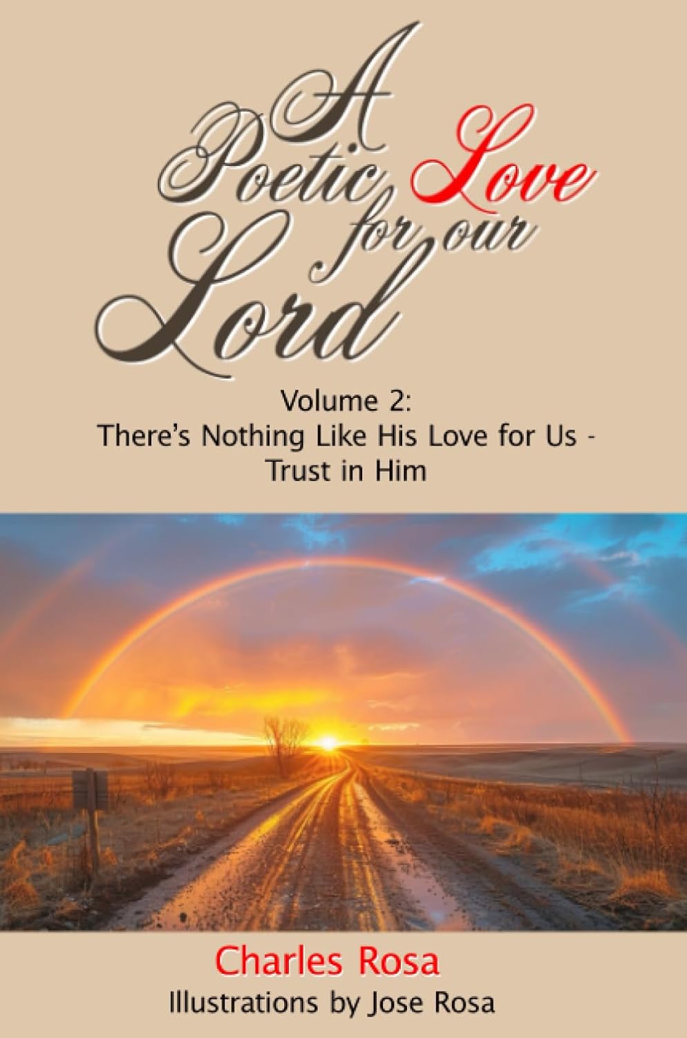 Poetic Love for Our Lord Vol. 2 There's Nothing Like His Love for Us - Trust in Him