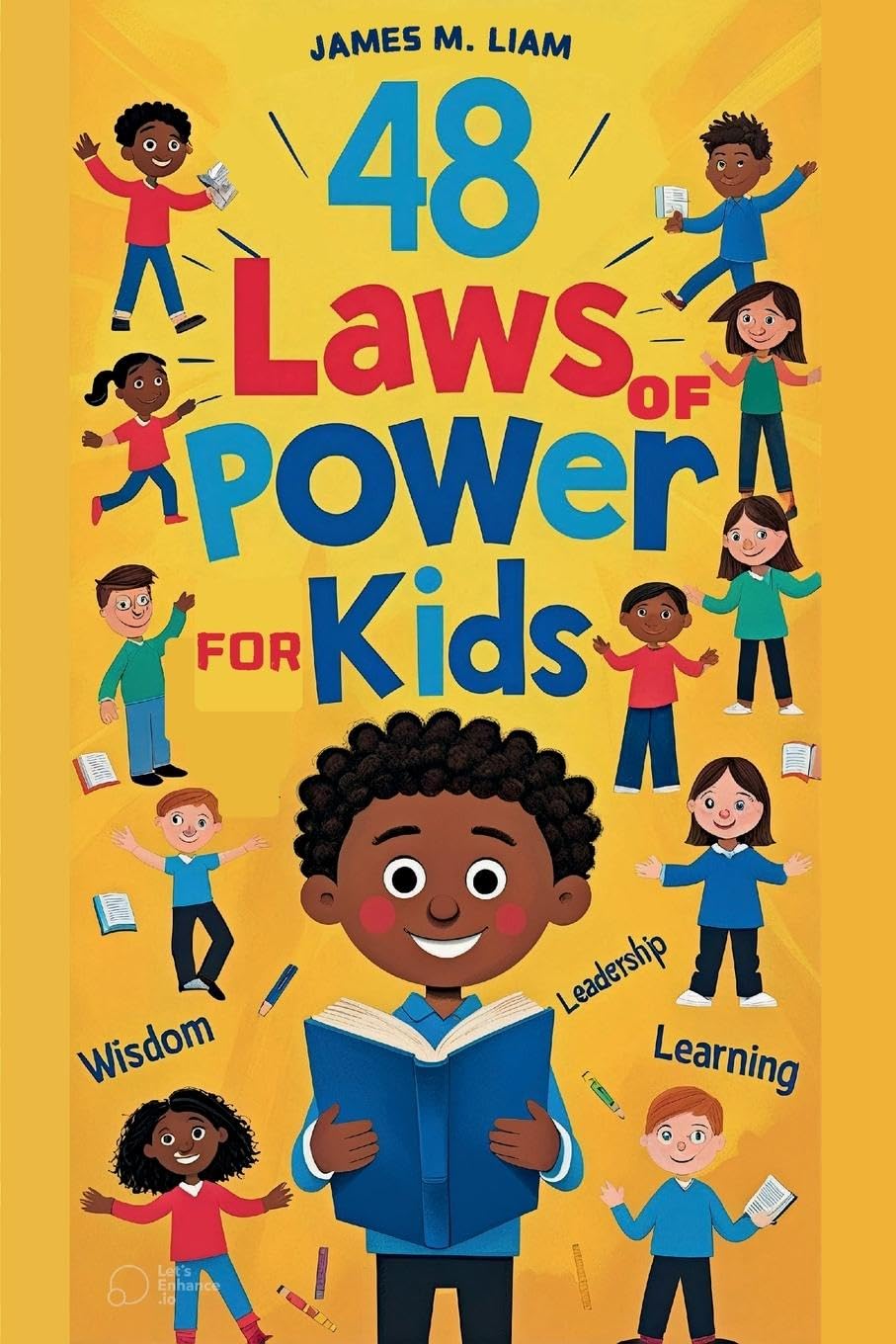 48 laws of power for kids Creative Strategies, Smart Choices, and Fun Stories to Help Kids Thrive