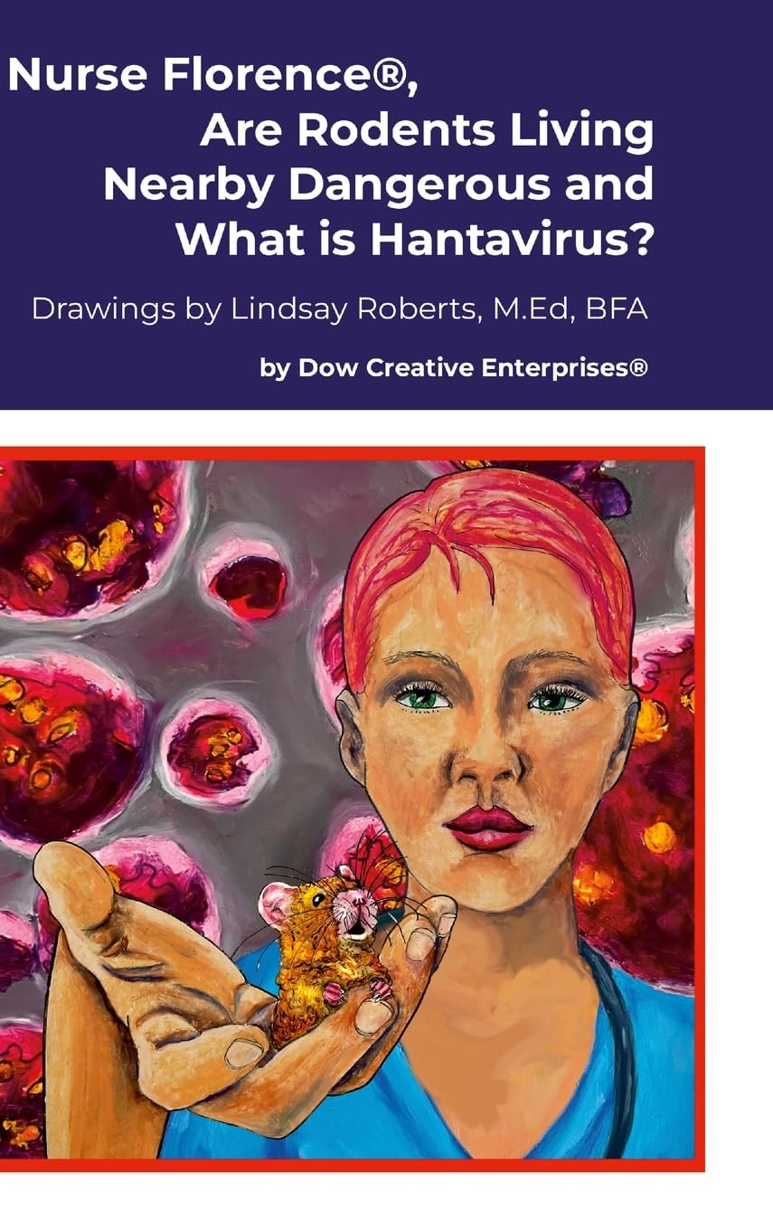 Nurse Florence(R), Are Rodents Living Nearby Dangerous and What is Hantavirus?