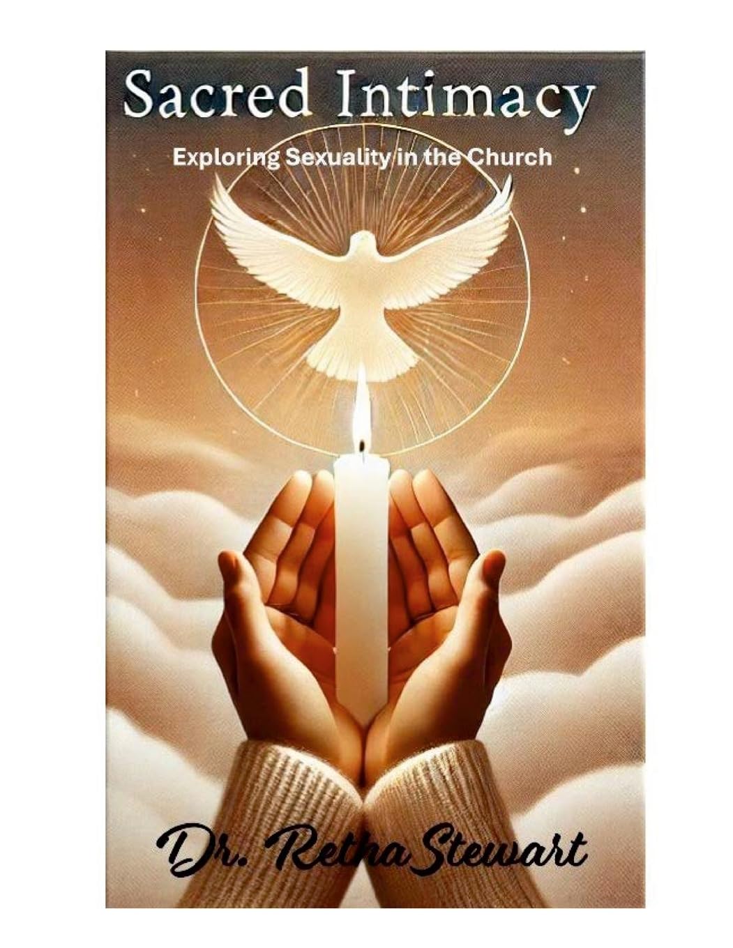 Sacred Intimacy Exploring Sexuality in the Church