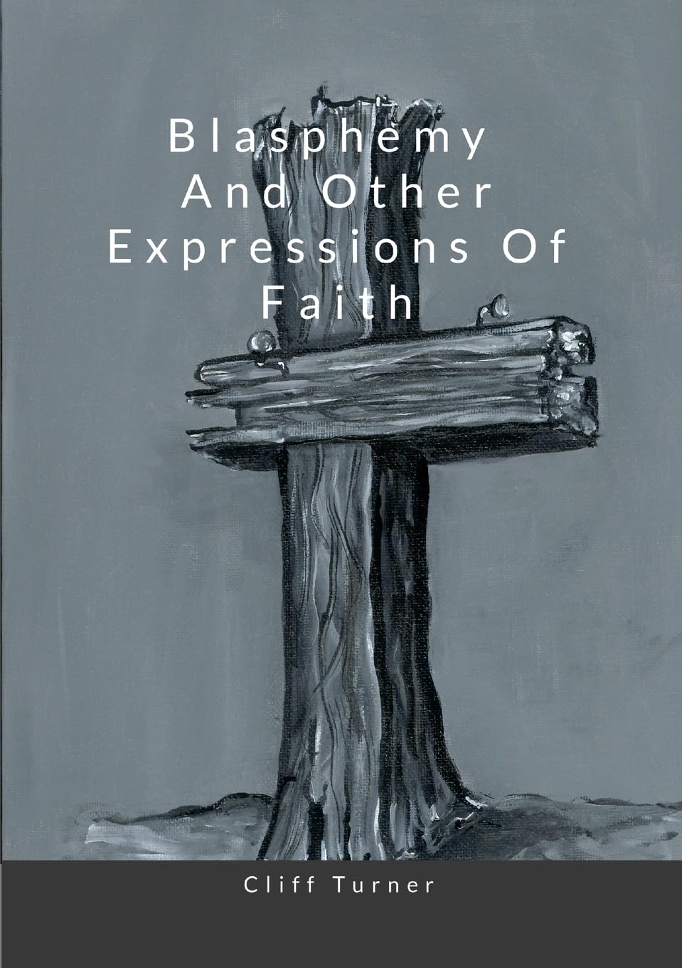 Blasphemy and Other Expressions of Faith