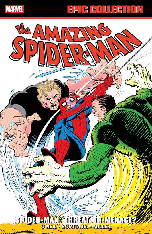Amazing Spider-Man Epic Collection: Spider-Man - Threat or Menace?