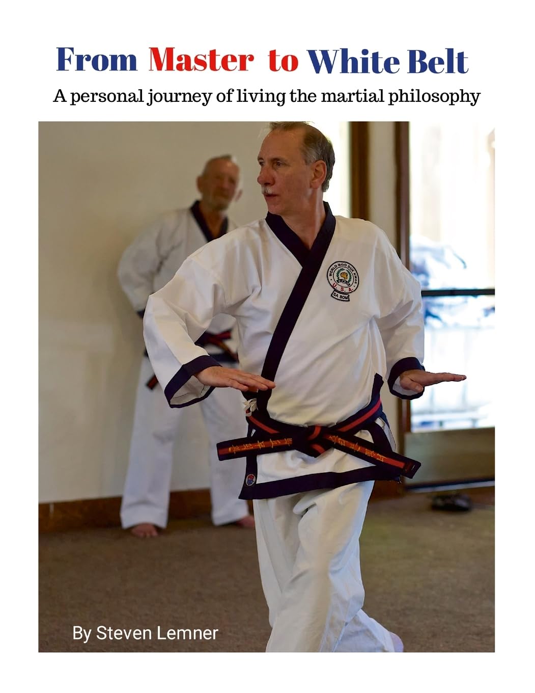 From Master to White Belt A personal journey