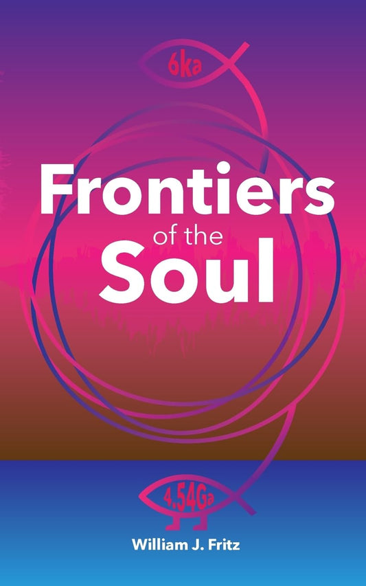 Frontiers of the Soul