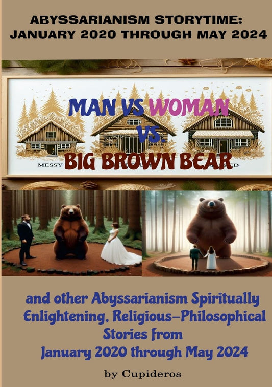 Abyssarianism Storytime JANUARY 2020 THROUGH MAY 2024 Collection of Abyssarianism Short Stories