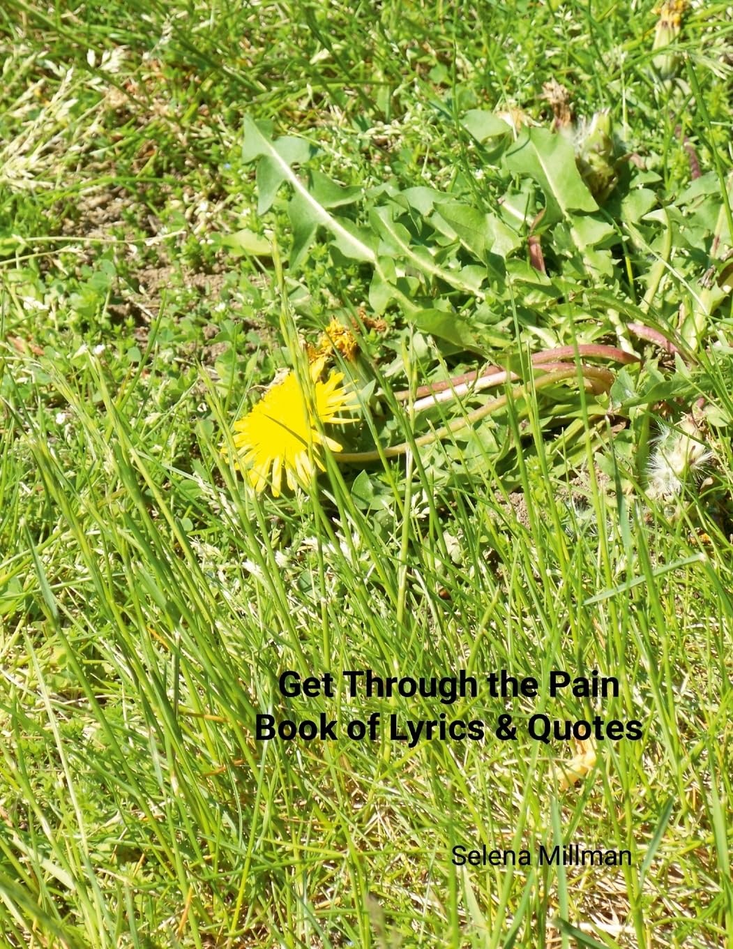 Get Through the Pain Book of Lyrics & Quotes
