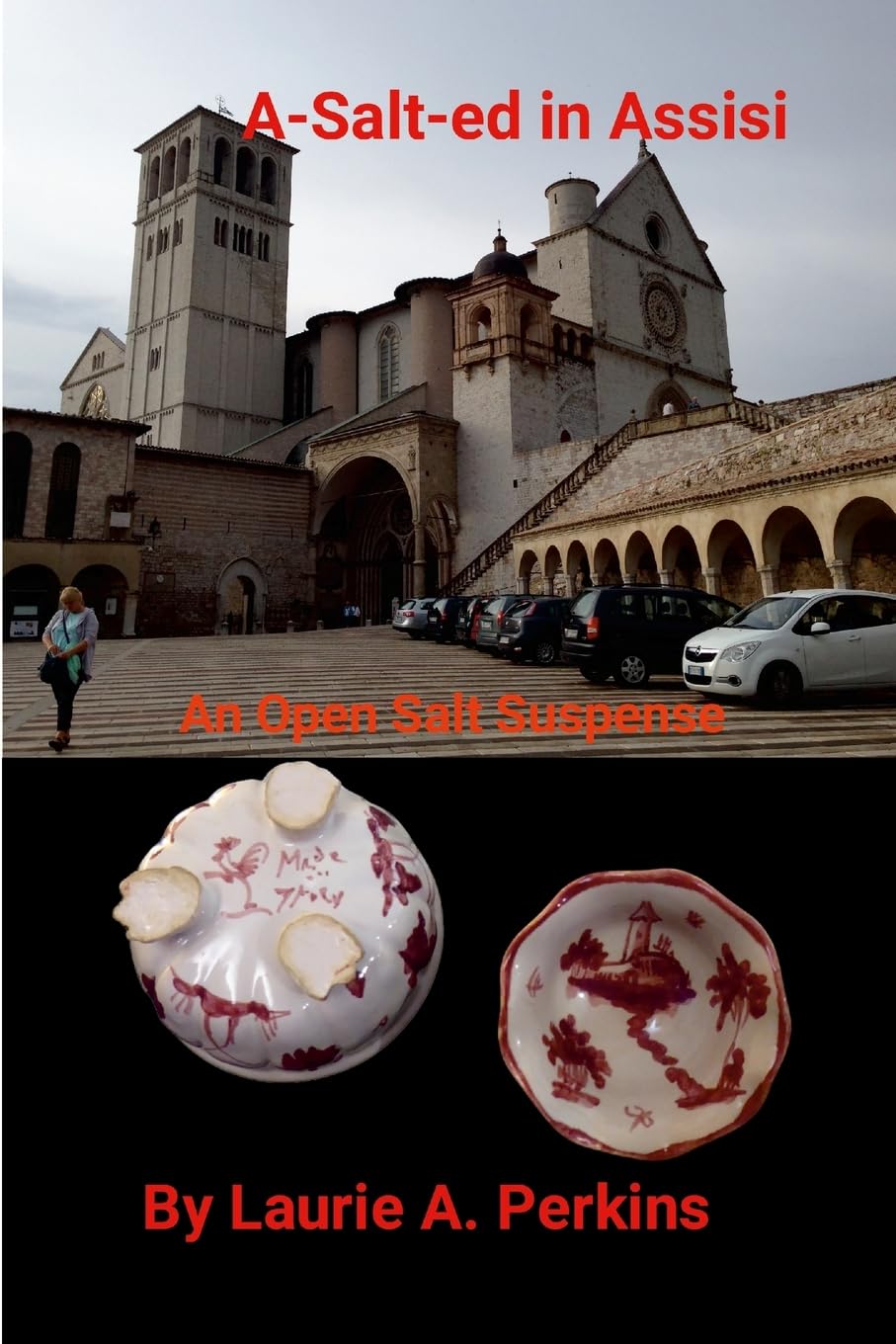 A-Salt-ed in Assisi An Open Salt Suspense