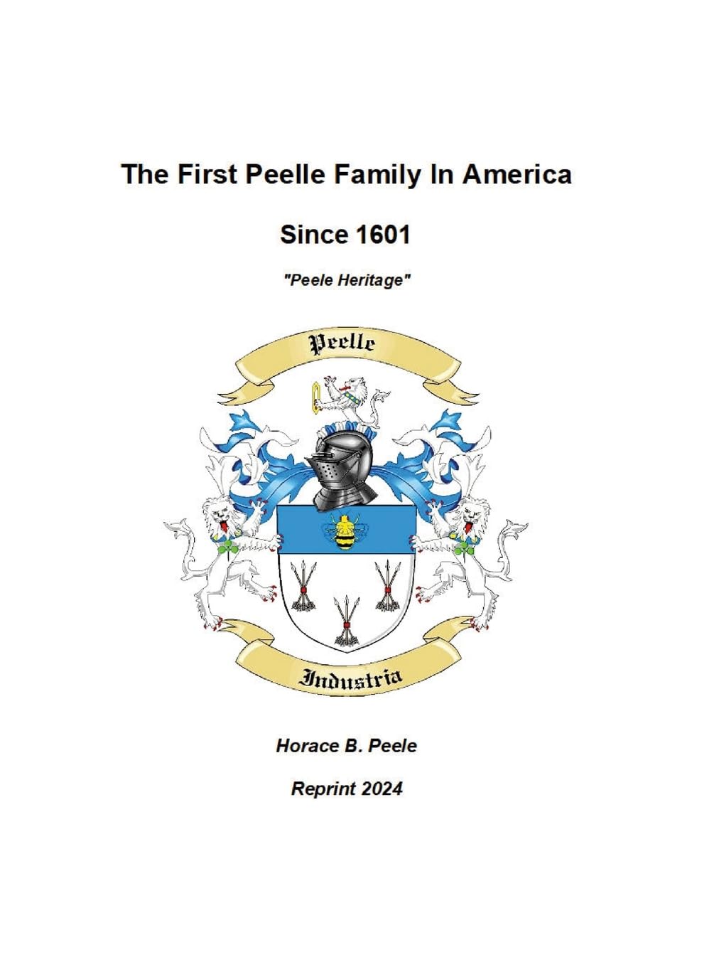 First Peelle Family In America "Peele Heritage" Peele Heritage