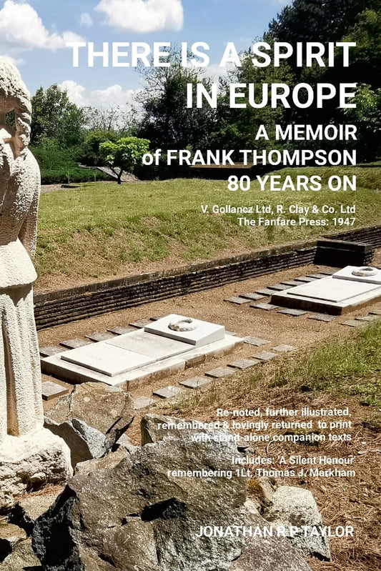 There Is A Spirit In Europe A Memoir Of Frank Thompson 80 Years On