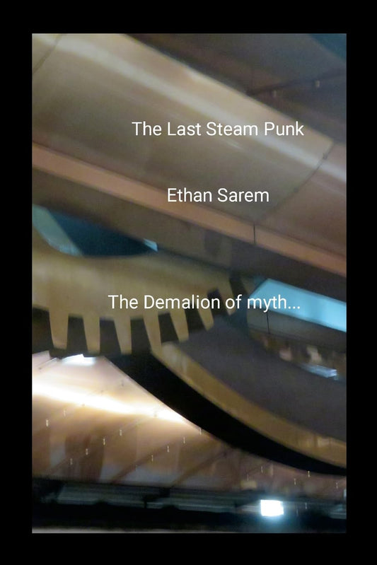Last Steam Punk The Demalion of myth...