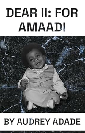 Dear II For Amaadi