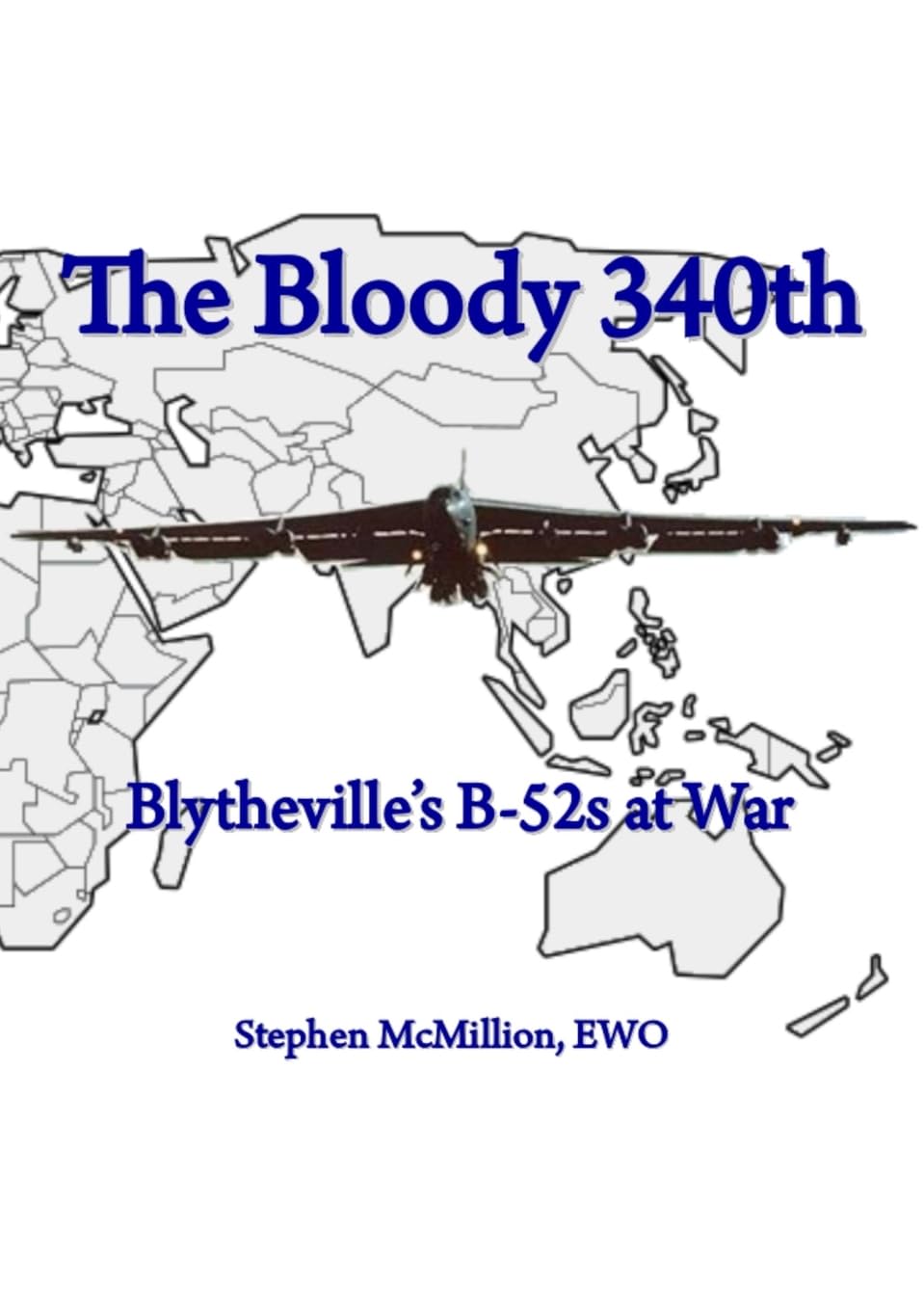 Bloody 340th Blytheville's B-52s at War