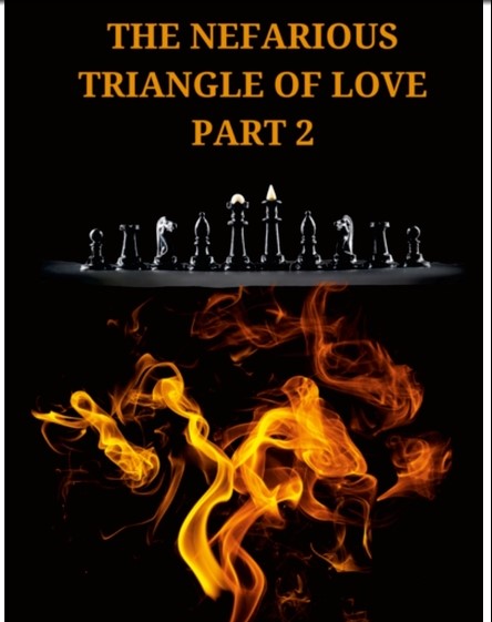 Nefarious Triangle of Love Part 2