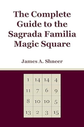 Complete Guide to the Sagrada Familia Magic Square