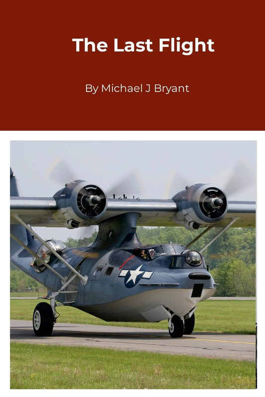 Last Flight Michael J Bryant