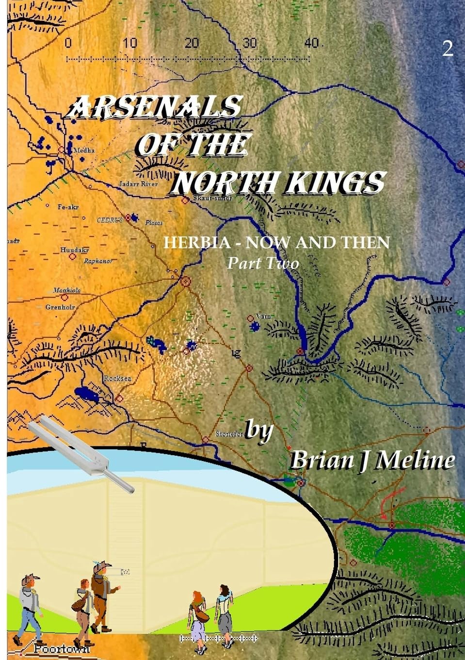Arsenals of the North Kings Part II of HERBIA - NOW AND THEN