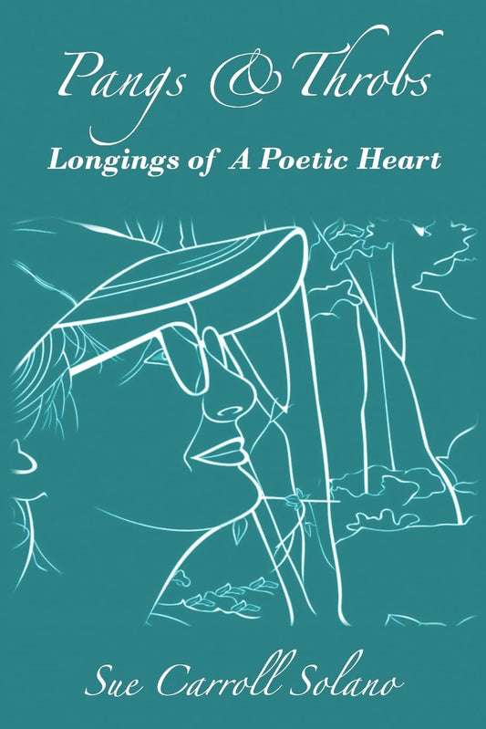 Pangs & Throbs Longings of A Poetic Heart