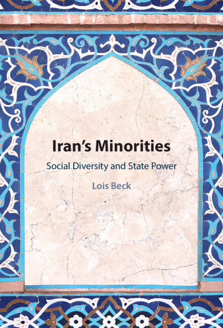 Iran's Minorities: Social Diversity and State Power