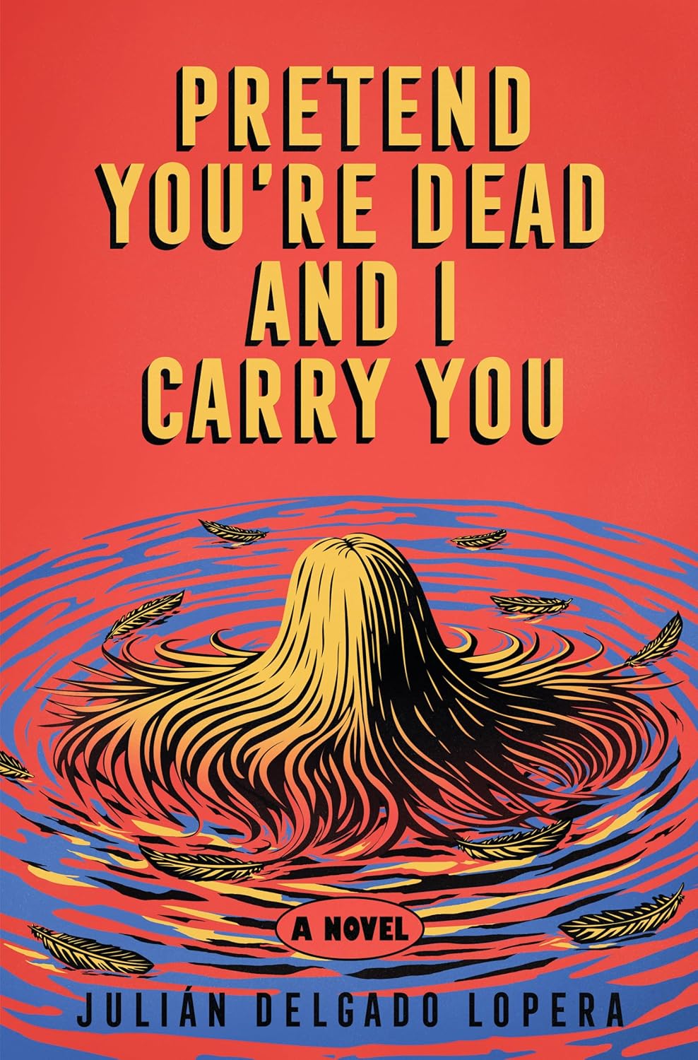 Pretend You're Dead and I Carry You