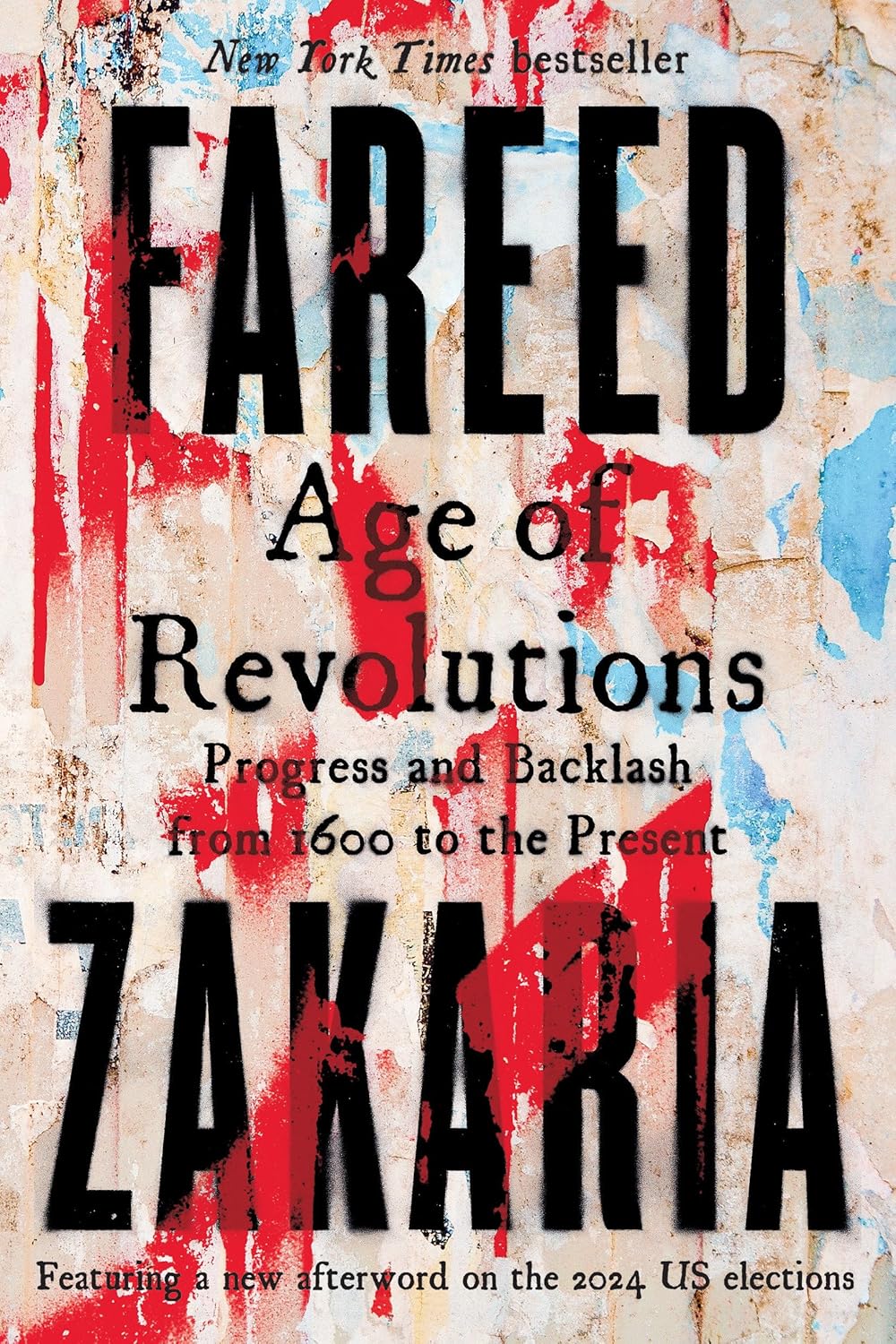Age of Revolutions: Progress and Backlash from 1600 to the Present