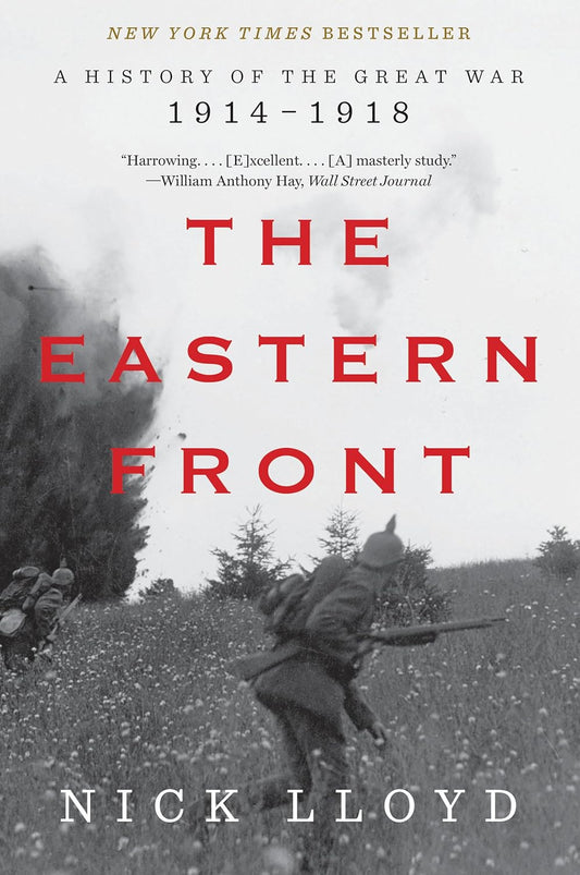 Eastern Front: A History of the Great War, 1914-1918