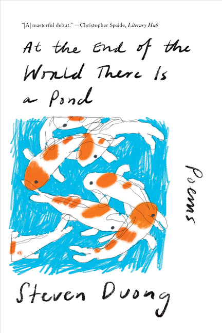 At the End of the World There Is a Pond: Poems