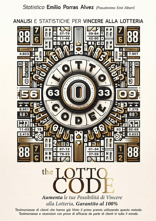 The Lotto Code, Analisi e Statistiche per Vincere alla Lotteria, Aumenta le tue Possibilita di Vincere alla Lotteria, Garantito al 100%, Testimonianze
