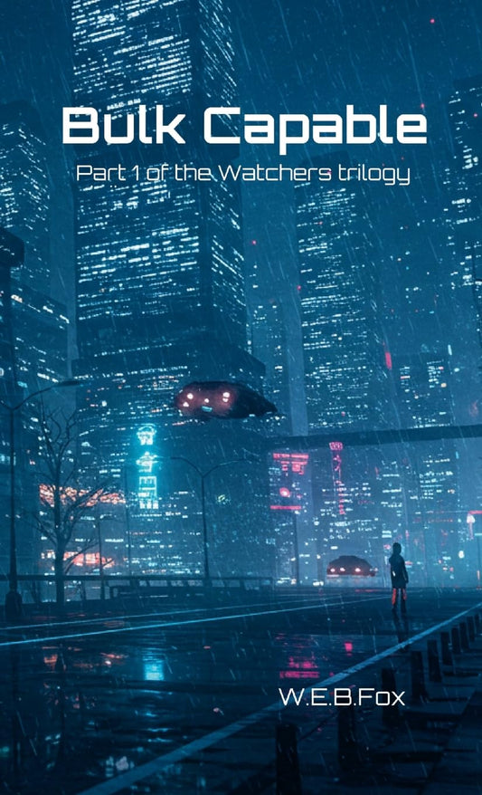 Bulk Capable Part 1 of the Watchers Trilogy