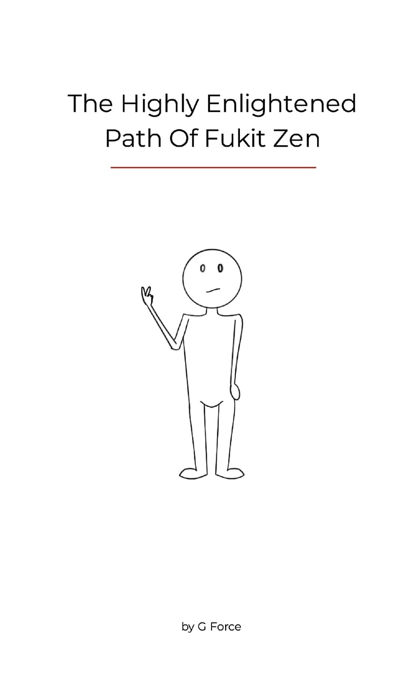 highly enlightened path of Fukit zen