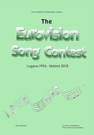 Complete & Independent Guide to the Eurovision Song Contest 2013