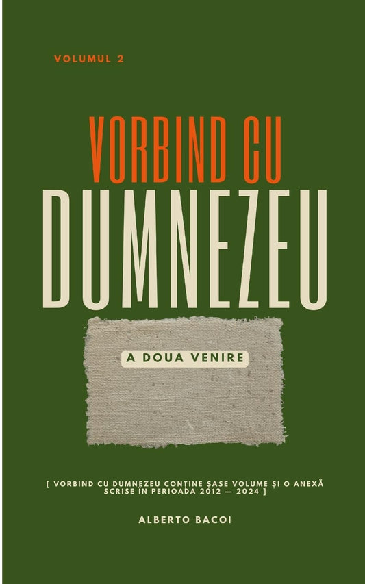 Vorbind cu Dumnezeu vol. 2 A Doua Venire