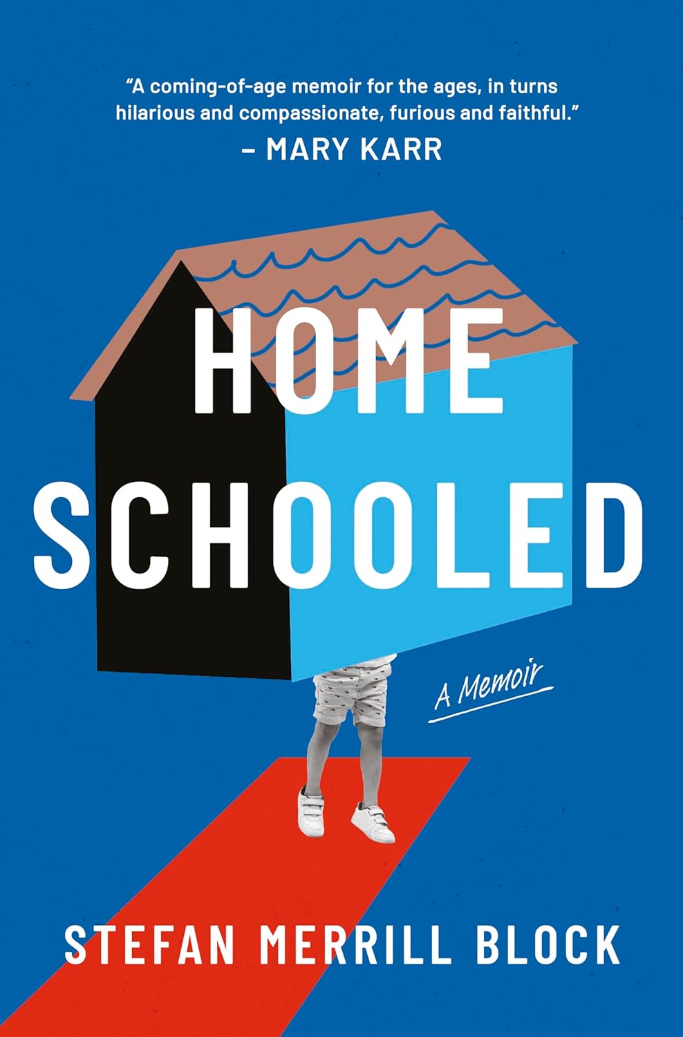 Homeschooled: A Memoir (Original)