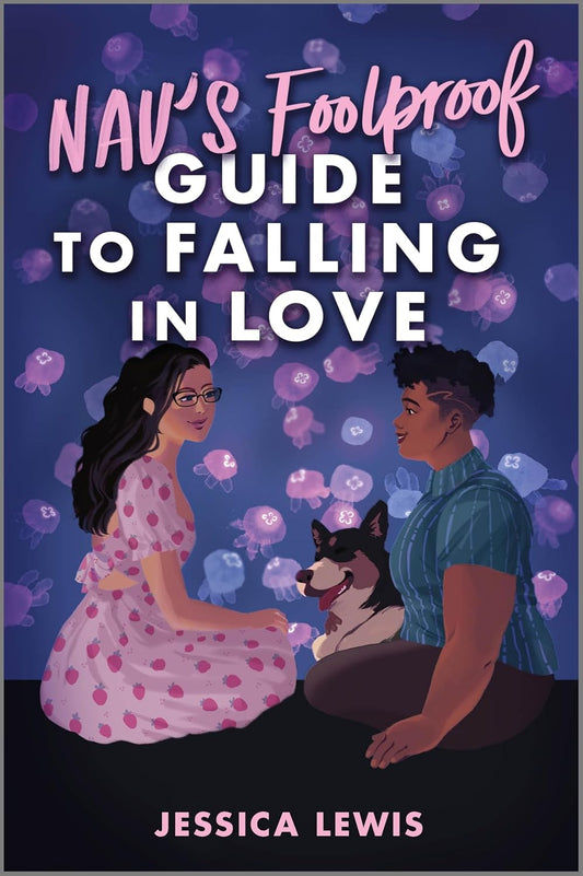 Nav's Foolproof Guide to Falling in Love (Original)