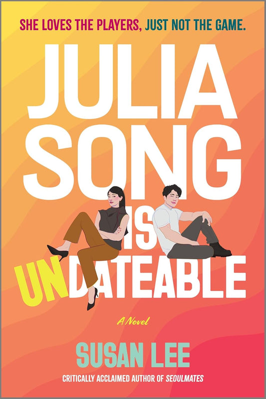 Julia Song Is Undateable (Original)
