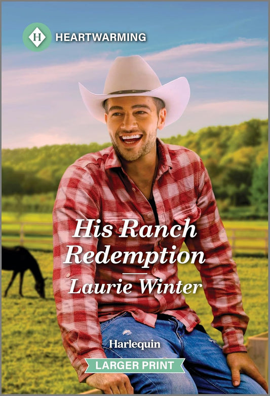 His Ranch Redemption: A Clean and Uplifting Romance (Original)