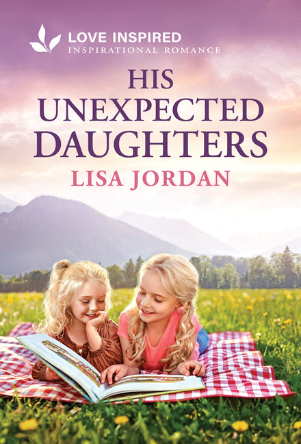 His Unexpected Daughters: An Uplifting Inspirational Romance (Original)