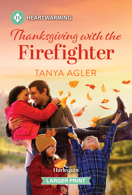 Thanksgiving with the Firefighter: A Clean and Uplifting Romance (Original)